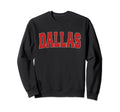 Dallas Tx Texas Varsity Usa Sports Sweatshirt - Novelty Apparel for Adults - T-Shirt, Sweatshirt, Hoodie