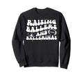 Raising Ballers And Ballerinas Sweatshirt - Custom Art Print Unisex - T-Shirt, Sweatshirt, Hoodie