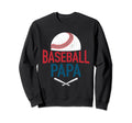 Baseball Papa Happy Fathers Day Dad Sweatshirt - Trendy Graphic for Adults - T-Shirt, Sweatshirt, Hoodie