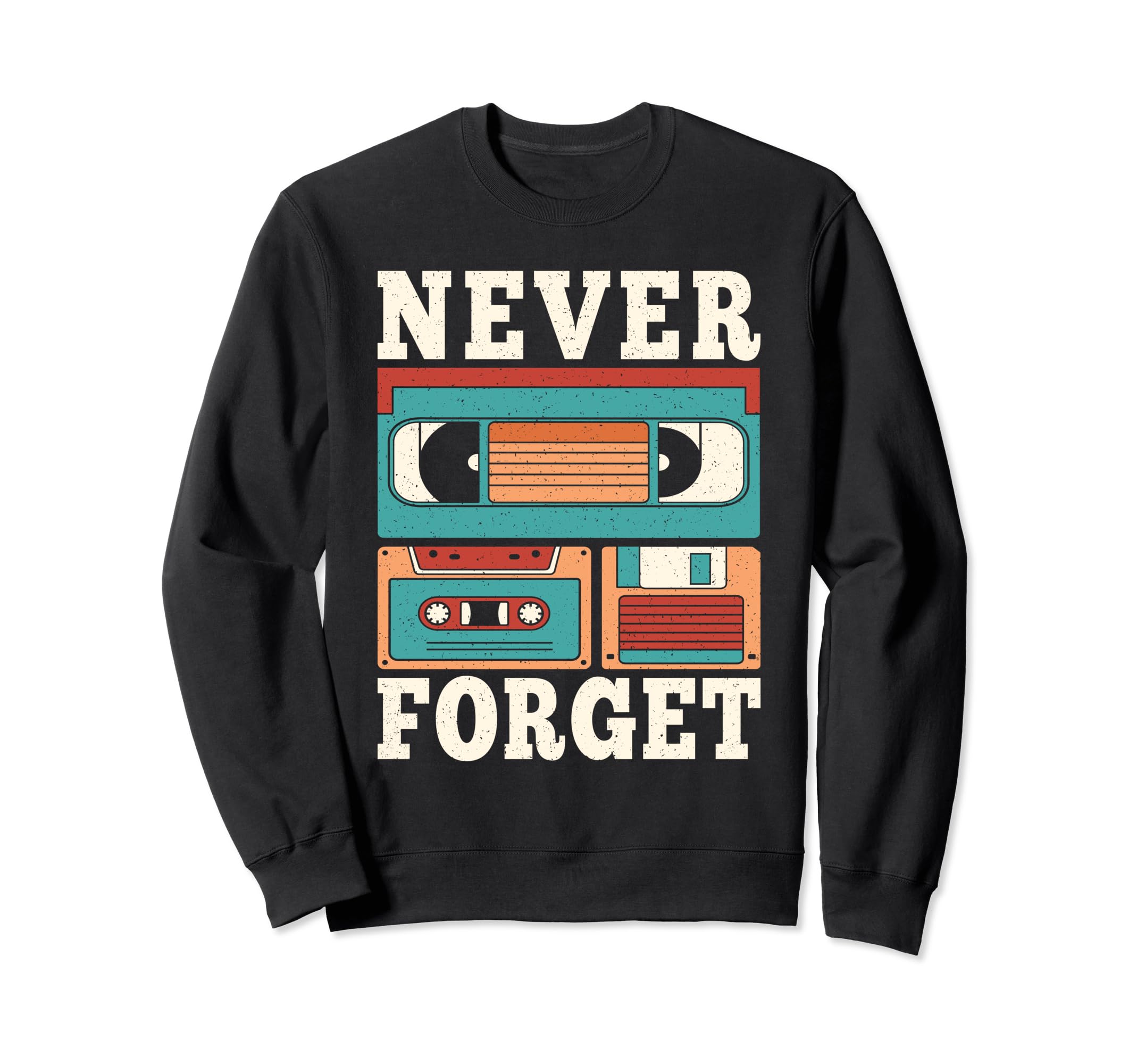 Never Forget 80S 90S Cassette Tape Sweatshirt - Novelty Apparel for Adults - T-Shirt, Sweatshirt, Hoodie