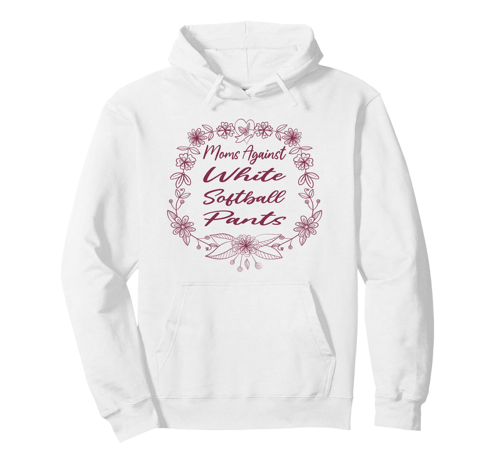 Moms Against White Baseball Pants Funny Hoodie - Novelty Apparel Men Women - T-Shirt, Sweatshirt, Hoodie