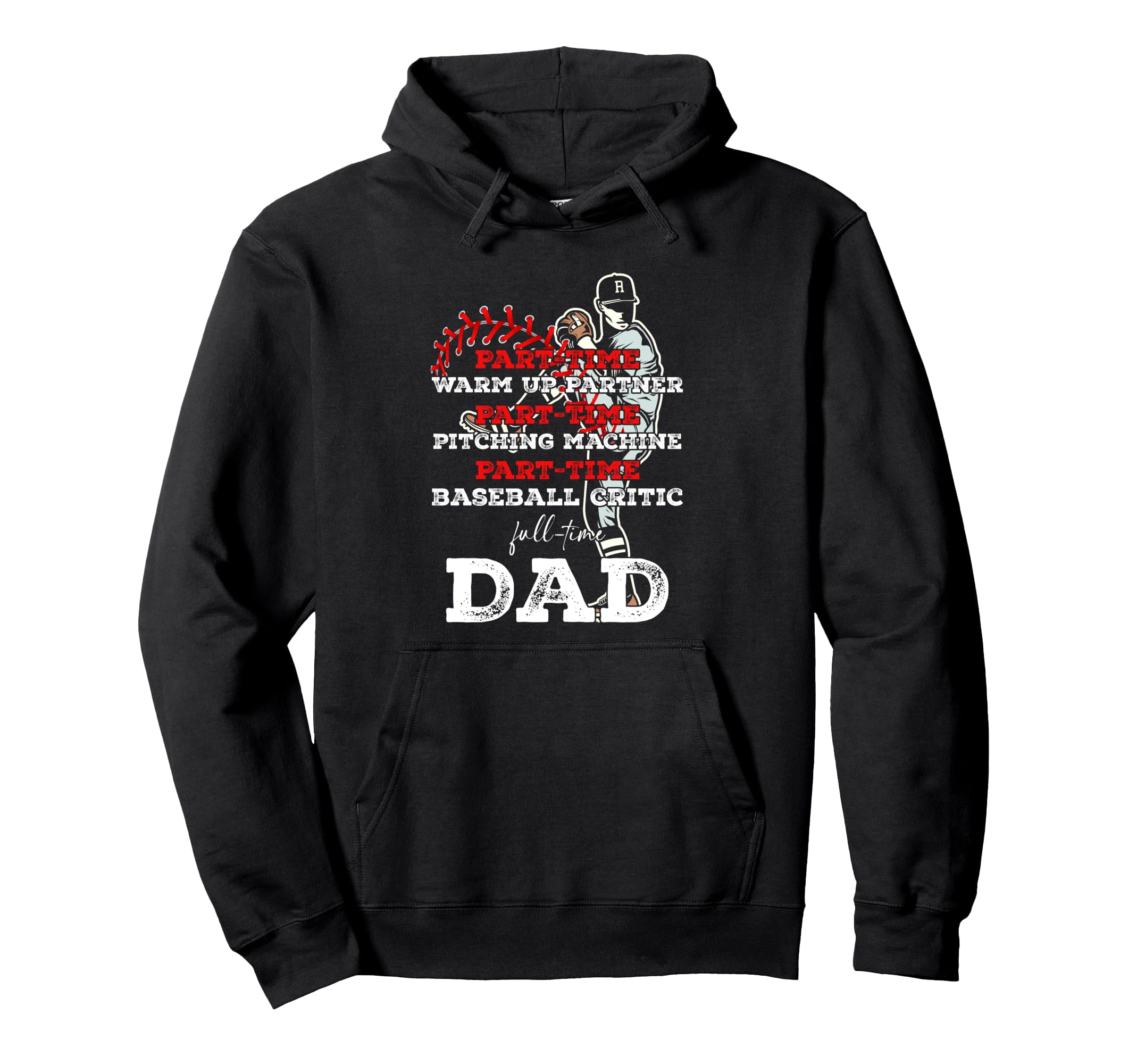 Baseball Critic Part Time Warm Up Partner Hoodie - Novelty Apparel Unisex - T-Shirt, Sweatshirt, Hoodie