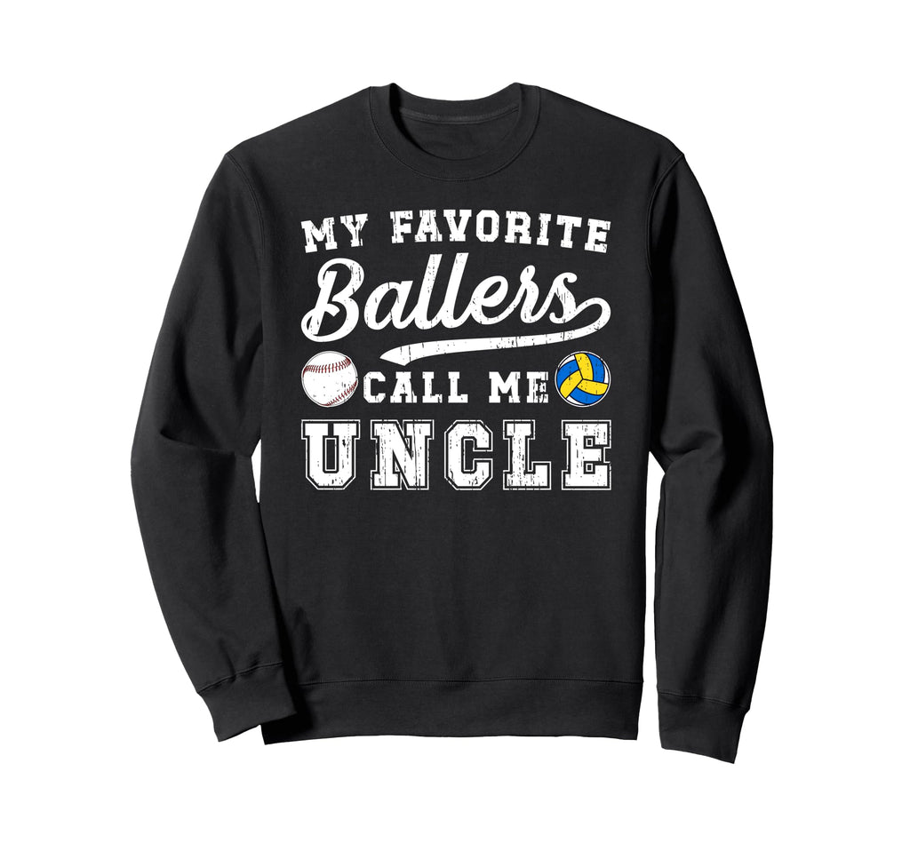 My Favorite Ballers Call Me Uncle Sweatshirt - Custom Art Print Men Women - T-Shirt, Sweatshirt, Hoodie