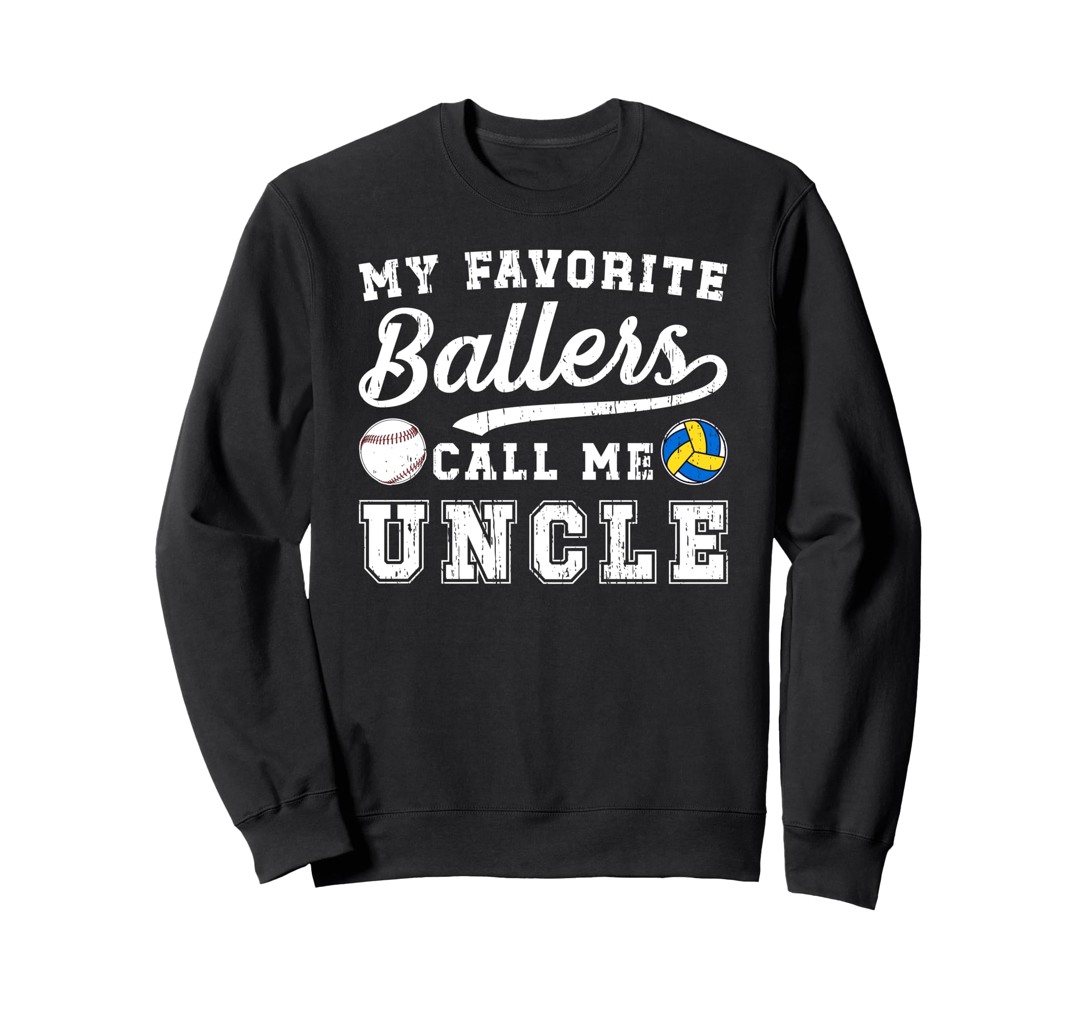 My Favorite Ballers Call Me Uncle Sweatshirt - Custom Art Print Men Women - T-Shirt, Sweatshirt, Hoodie