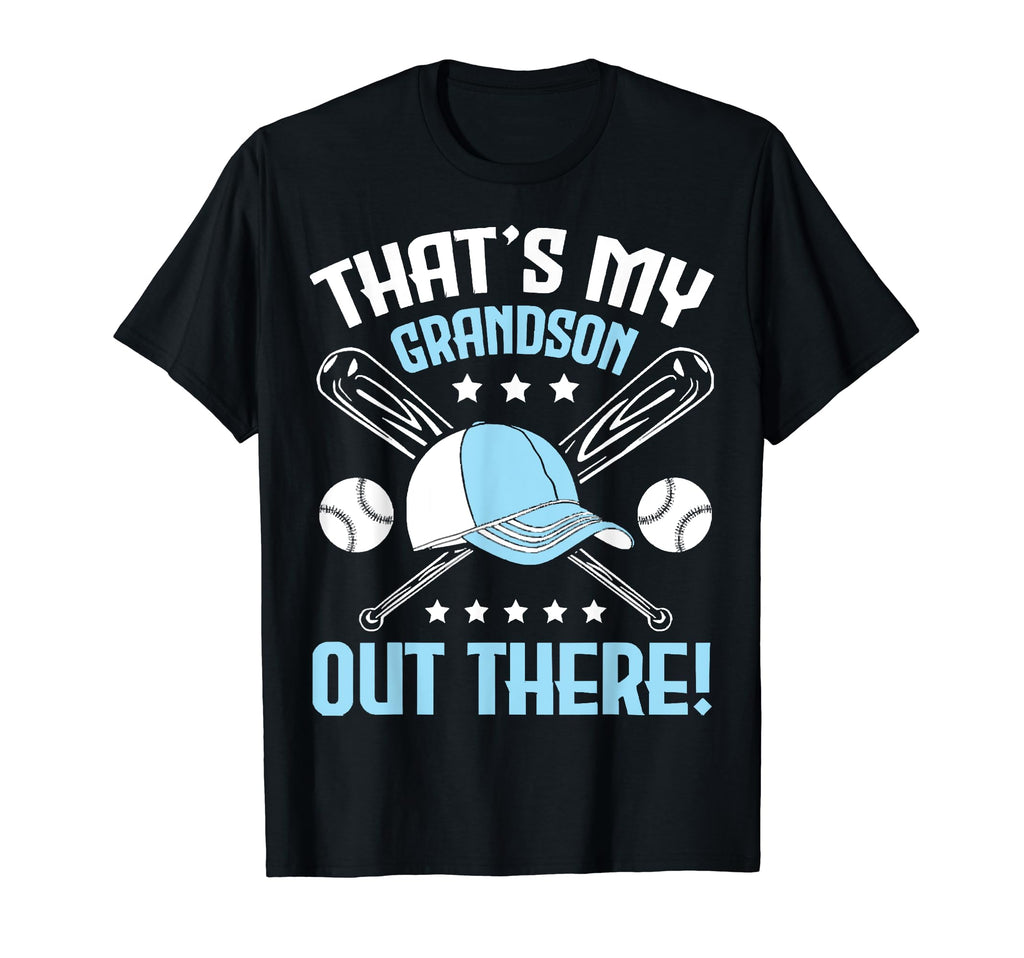 Thats My Grandson Out There Gifts T-Shirt - Minimalist Print Men Women - T-Shirt, Sweatshirt, Hoodie
