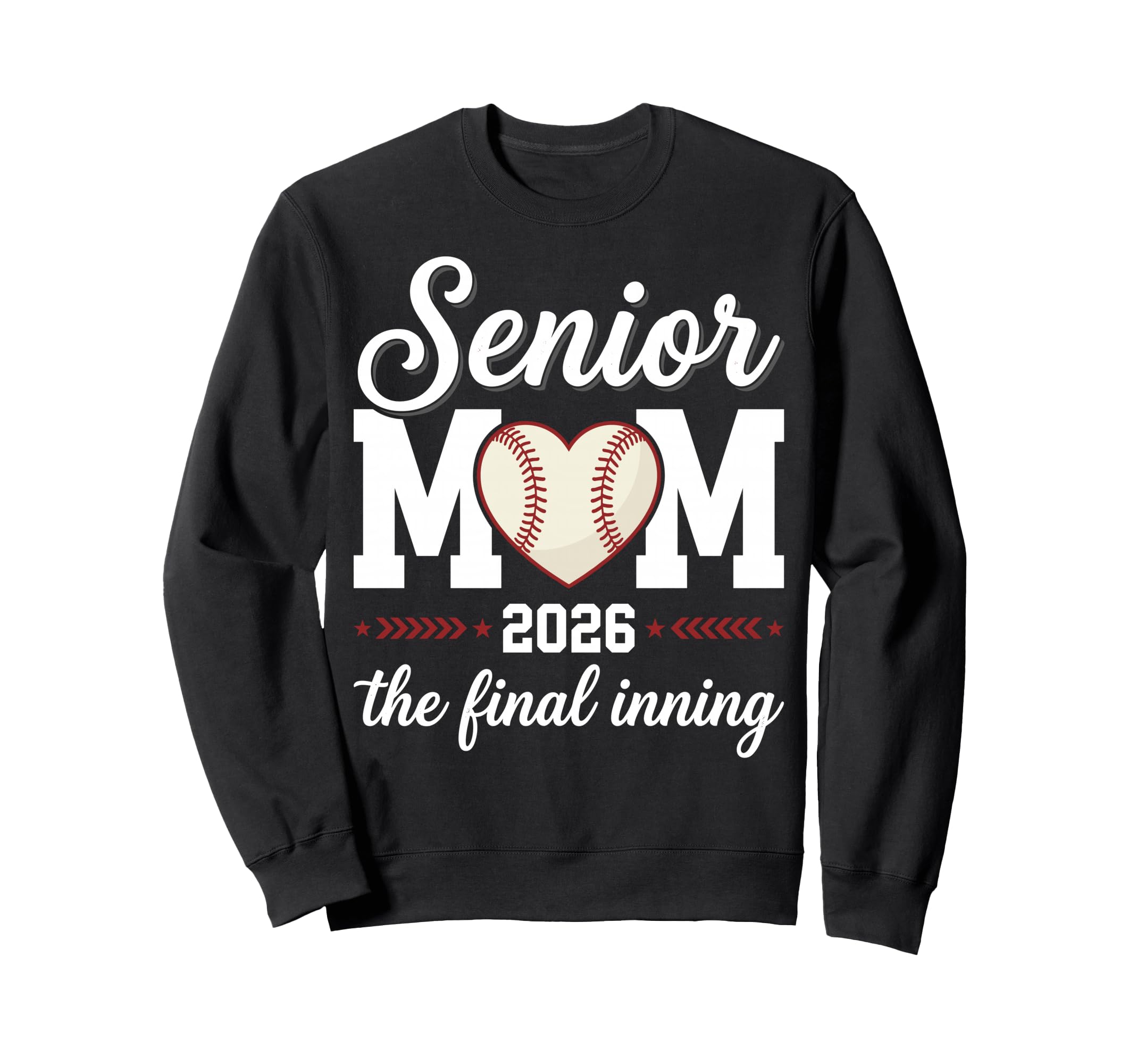Baseball Senior Mom 2026 Final Sweatshirt - Trendy Graphic Men Women - T-Shirt, Sweatshirt, Hoodie