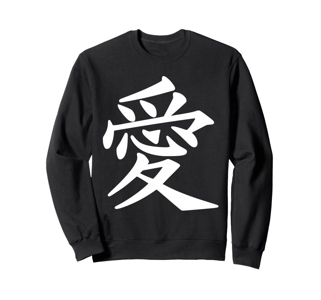 Chinese Sign Love Peace Symbol Sweatshirt - Casual Everyday Wear Men Women - T-Shirt, Sweatshirt, Hoodie