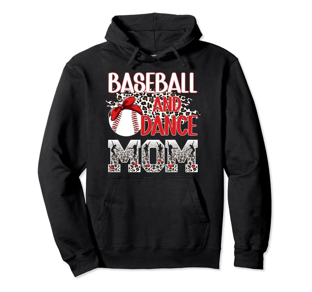 Baseball And Dance Mom Leopard Dancer Hoodie - Graphic Print Men Women - T-Shirt, Sweatshirt, Hoodie