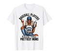 Baseball Players Have Prettiest Moms T-Shirt - Streetwear Style Unisex - T-Shirt, Sweatshirt, Hoodie