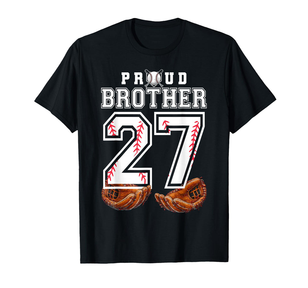 Proud Brother Baseball Player Number 27 T-Shirt - Graphic Print Men Women - T-Shirt, Sweatshirt, Hoodie