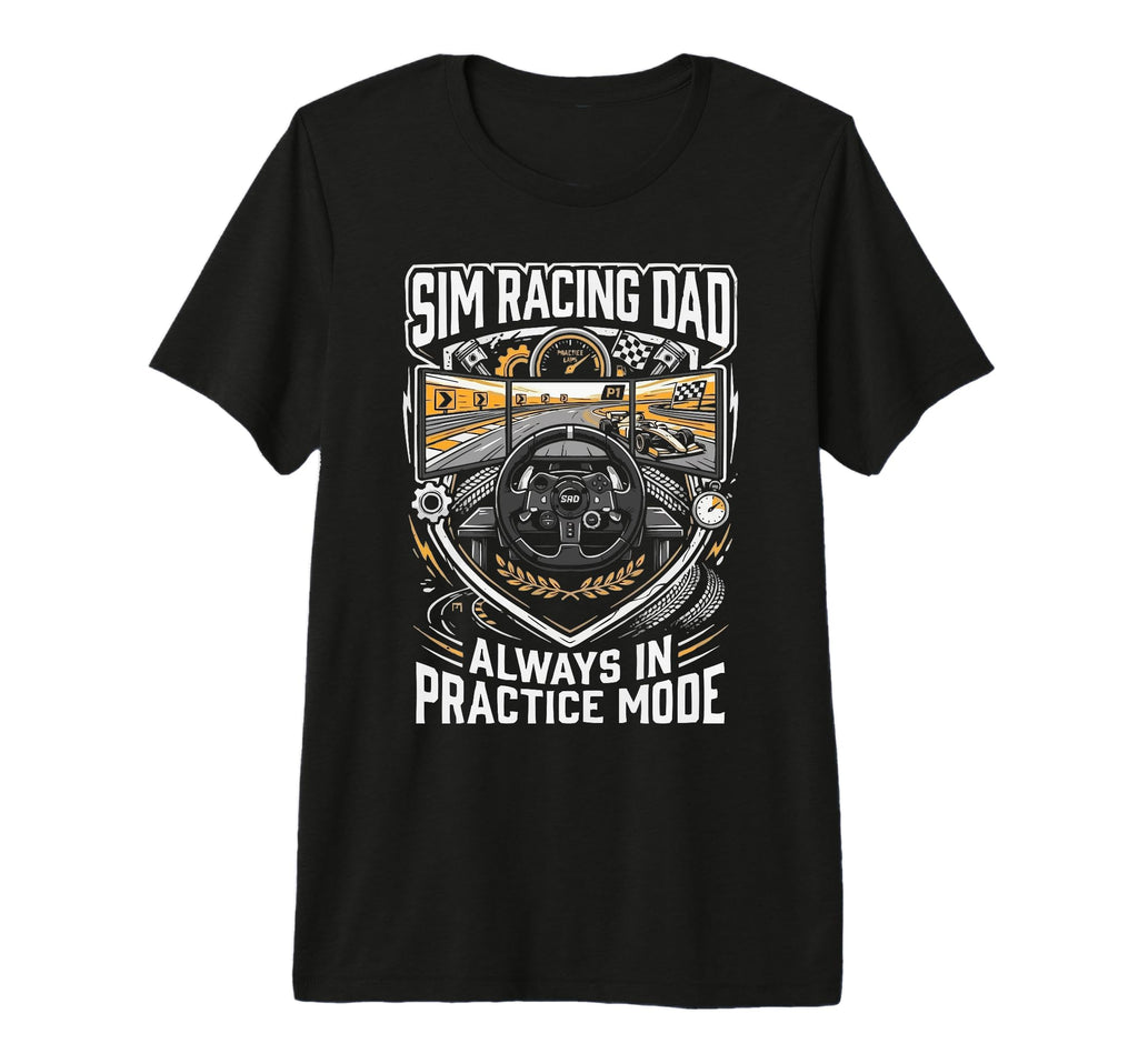 Mens Sim Racing Dad Virtual Racing T-Shirt - Streetwear Style for Adults - T-Shirt, Sweatshirt, Hoodie