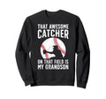 Baseball Catcher Grandma Proud Sweatshirt - Streetwear Style Unisex - T-Shirt, Sweatshirt, Hoodie