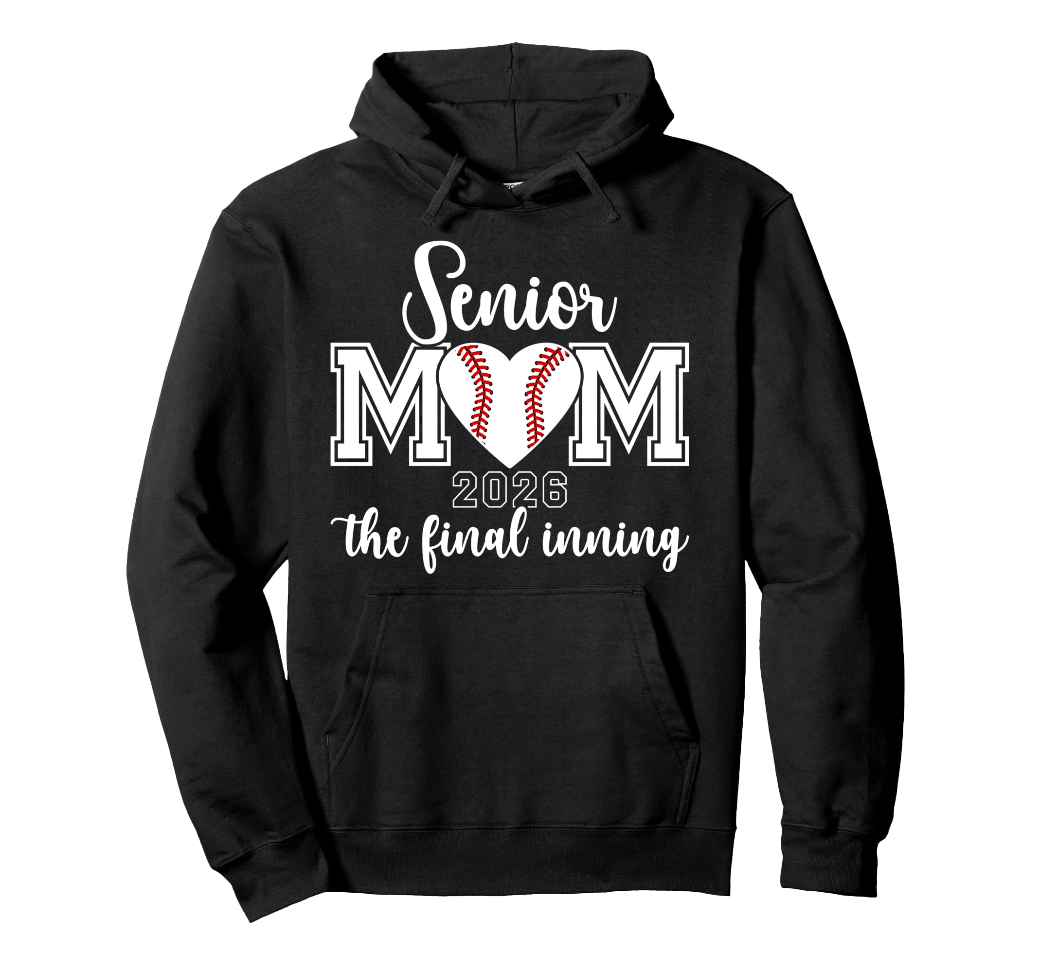 Baseball Senior Mom 2026 Final Hoodie - Casual Everyday Wear for Adults - T-Shirt, Sweatshirt, Hoodie