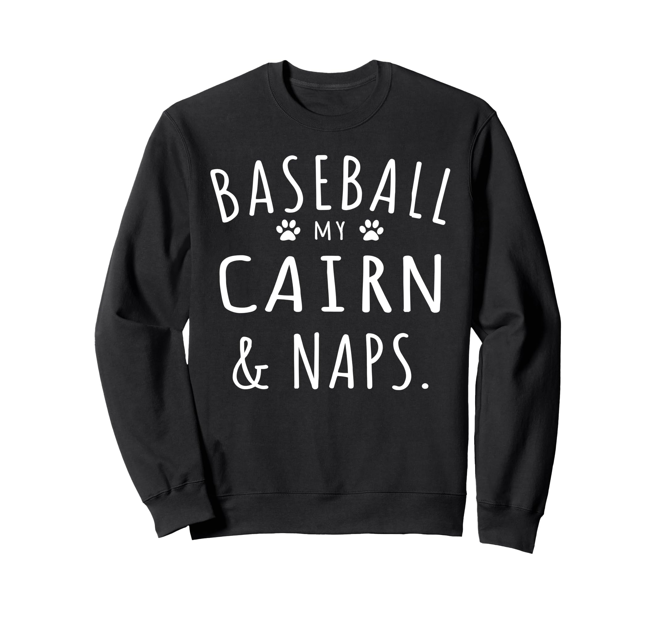 Baseball My Cairn Naps Funny Sweatshirt - Aesthetic Graphic for Adults - T-Shirt, Sweatshirt, Hoodie