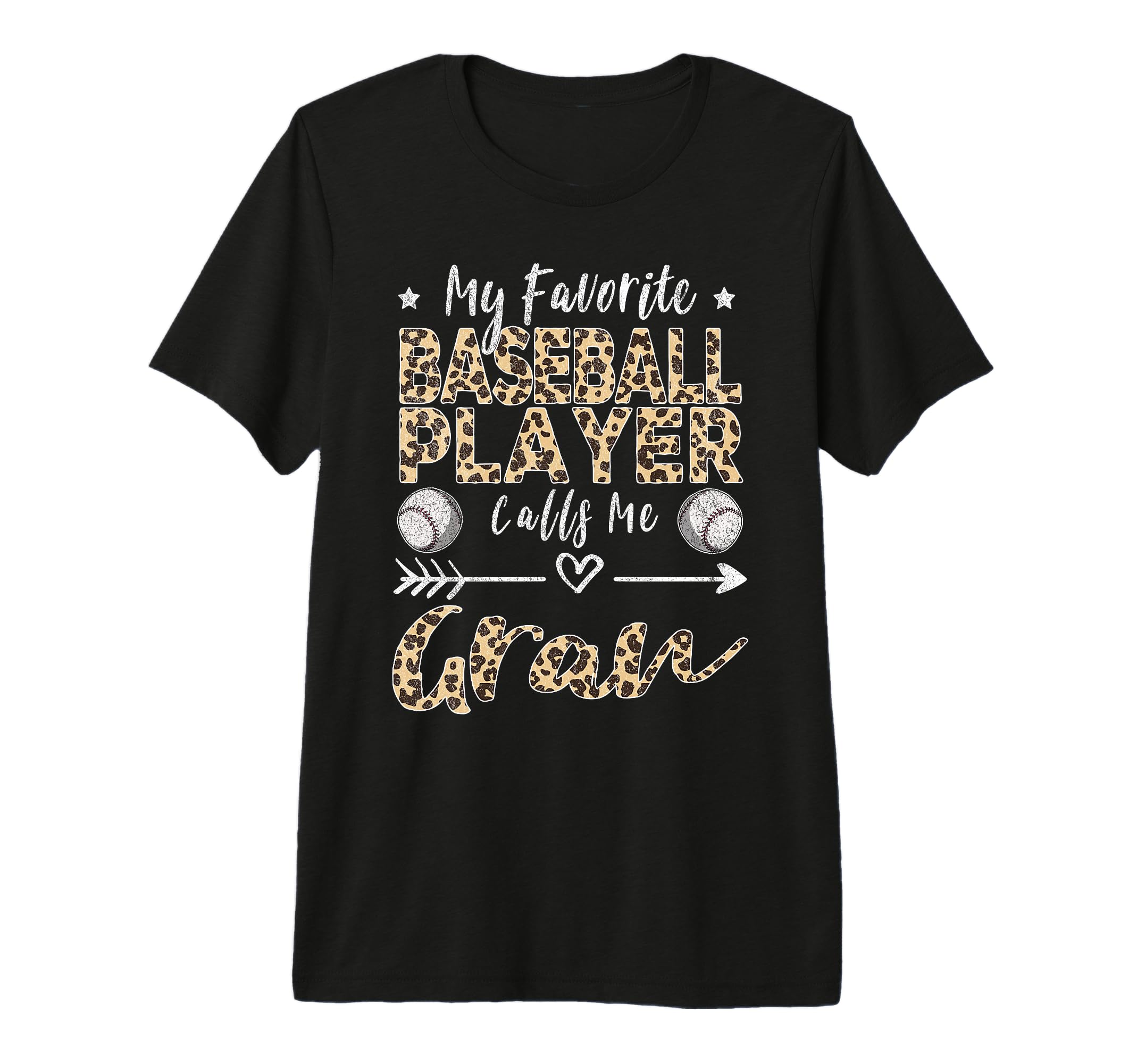 My Favorite Baseball Player Calls Me Gran T-Shirt - Graphic Print Unisex - T-Shirt, Sweatshirt, Hoodie