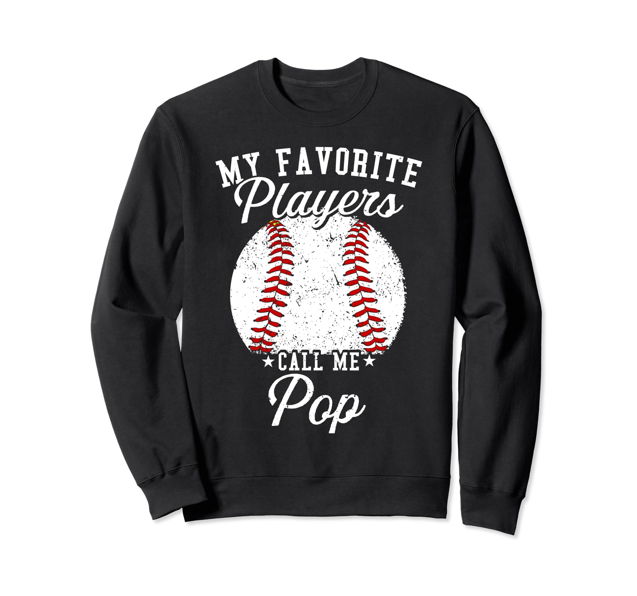 Funny My Favorite Baseball Player Sweatshirt - Casual Everyday Wear Unisex - T-Shirt, Sweatshirt, Hoodie