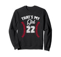 Thats My Baseball Player 22 Cheer Sweatshirt - Streetwear Style for Adults - T-Shirt, Sweatshirt, Hoodie