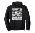 Nobody Is Nelson Cruz Fans Funny Hoodie - Minimalist Print for Adults - T-Shirt, Sweatshirt, Hoodie