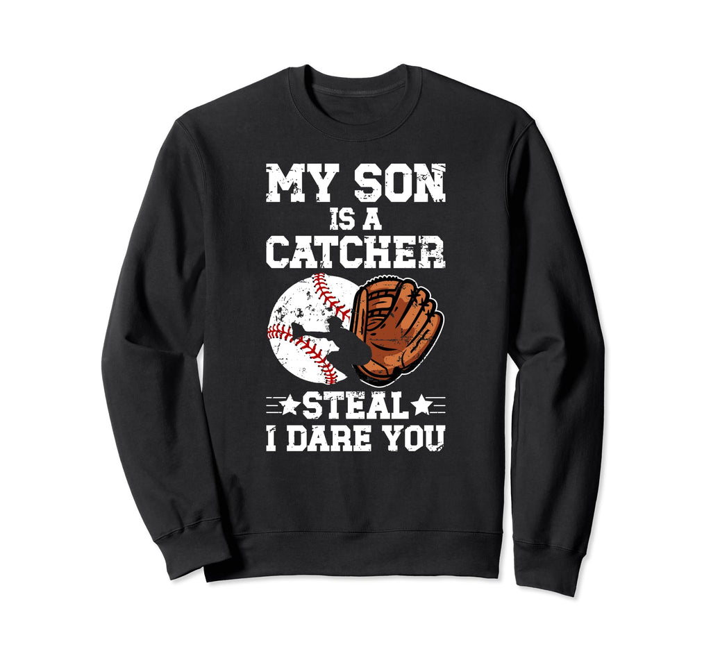 My Son Is Baseball Catcher Mom Sweatshirt - Custom Art Print Men Women - T-Shirt, Sweatshirt, Hoodie