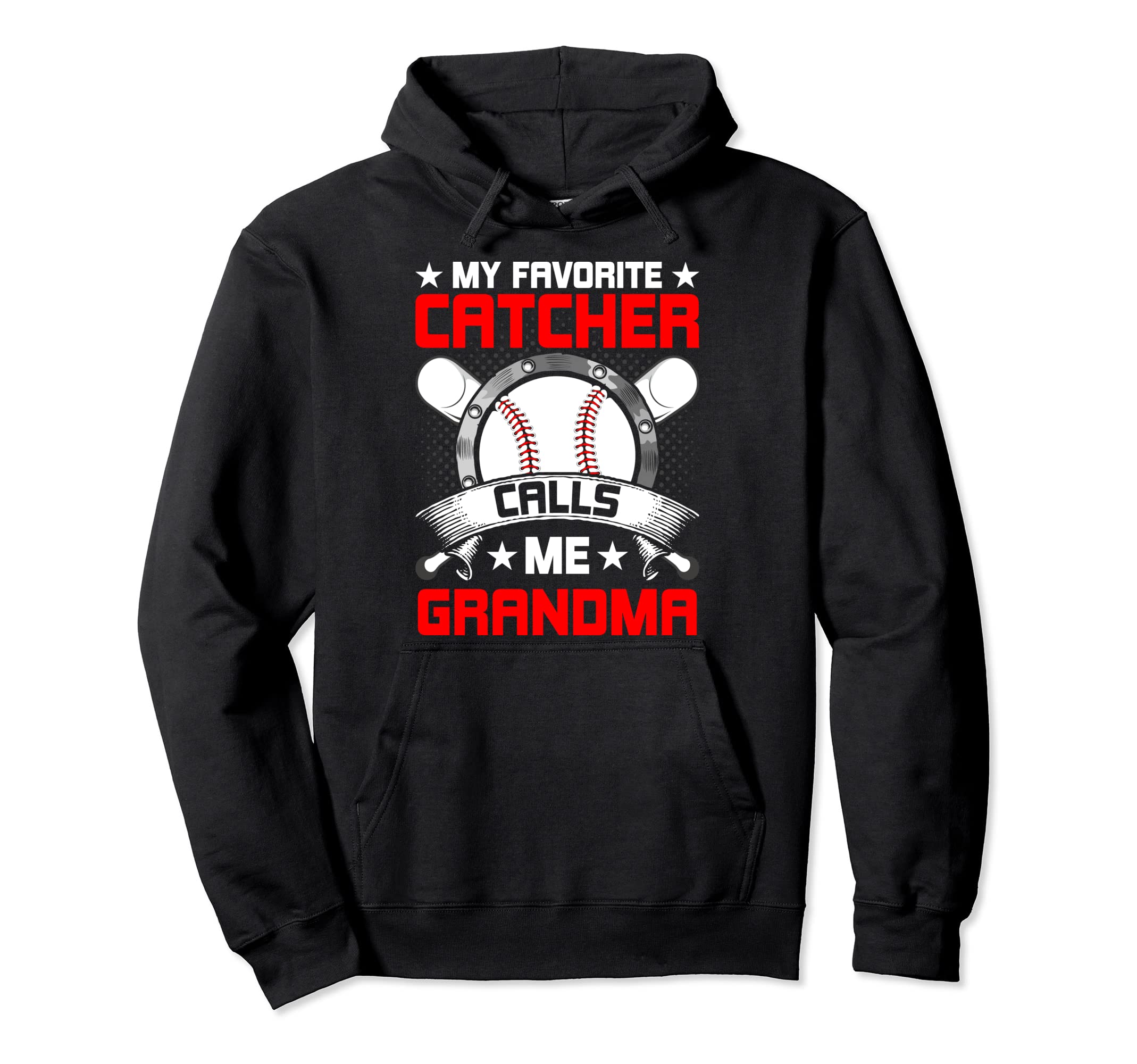 My Favorite Catcher Calls Me Grandma Hoodie - Streetwear Style for Adults - T-Shirt, Sweatshirt, Hoodie