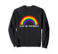 Lgbt Just Be Yourself Distressed Sweatshirt - Unique Graphic Men Women - T-Shirt, Sweatshirt, Hoodie