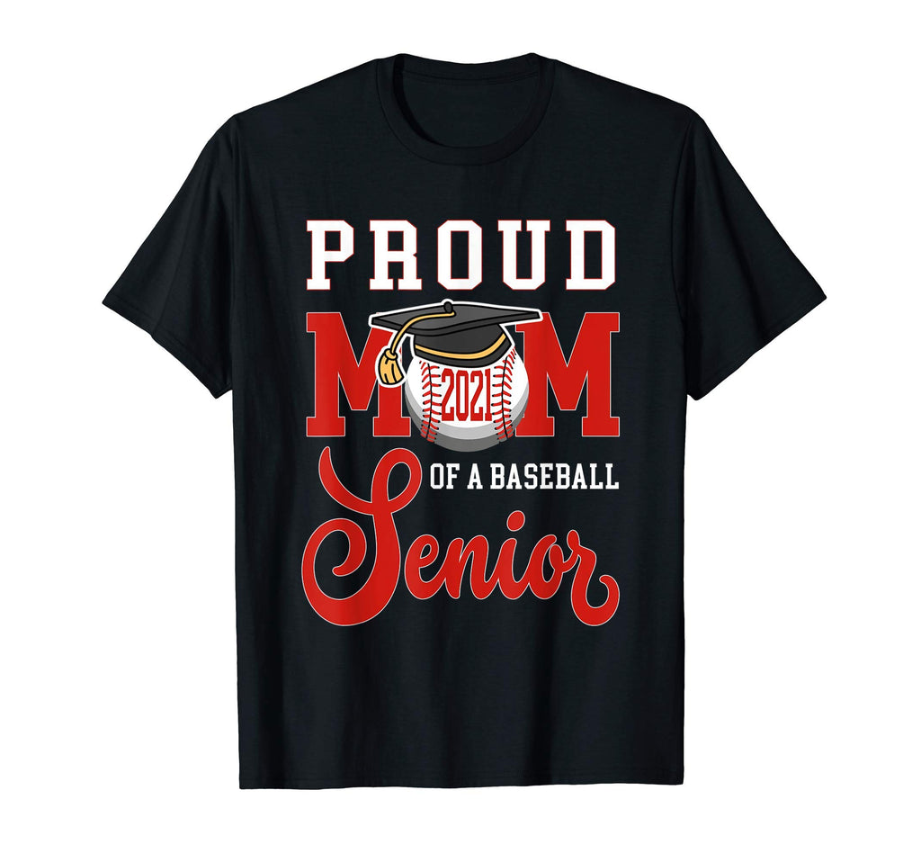 Baseball Senior Mom 2021 Mom Graduate T-Shirt - Streetwear Style for Adults - T-Shirt, Sweatshirt, Hoodie