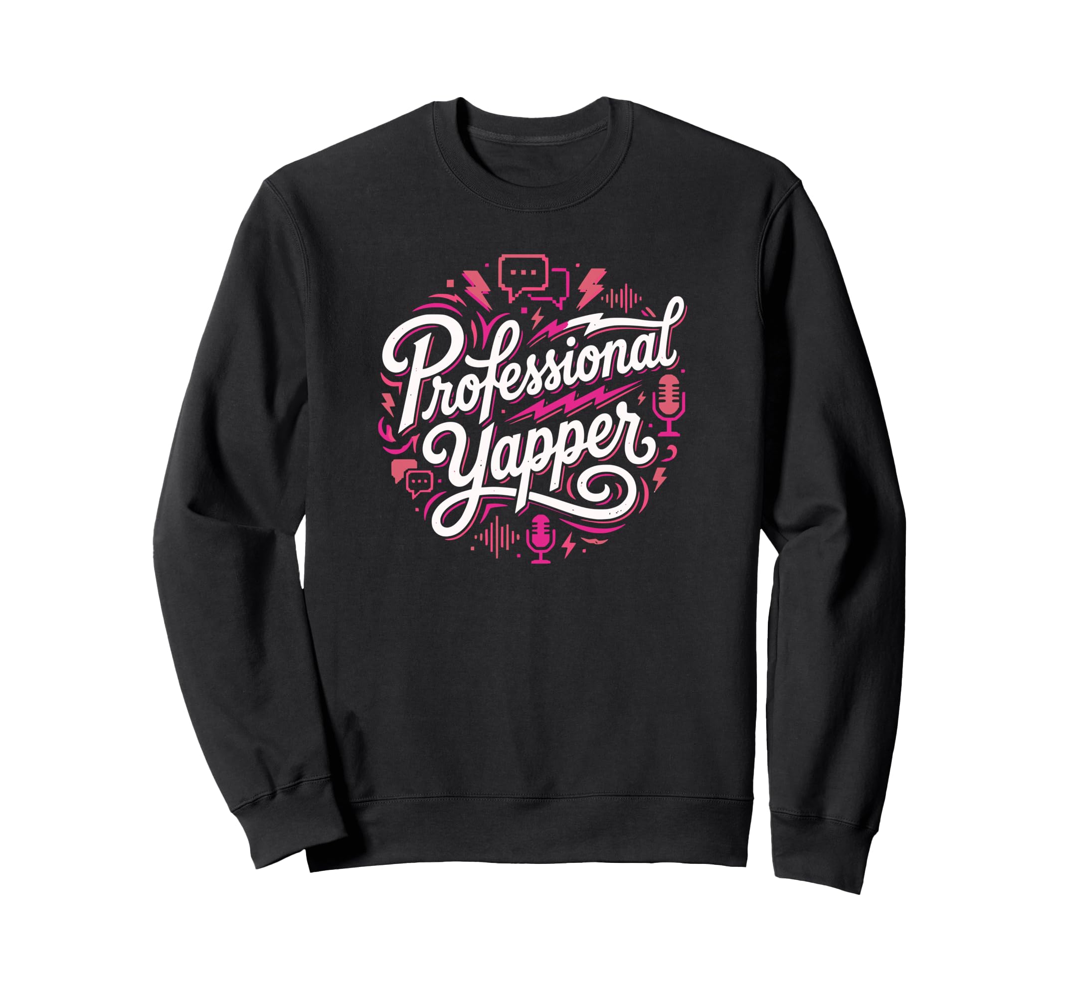 Professional Yapper Funny Y2K Sweatshirt - Aesthetic Graphic Men Women - T-Shirt, Sweatshirt, Hoodie