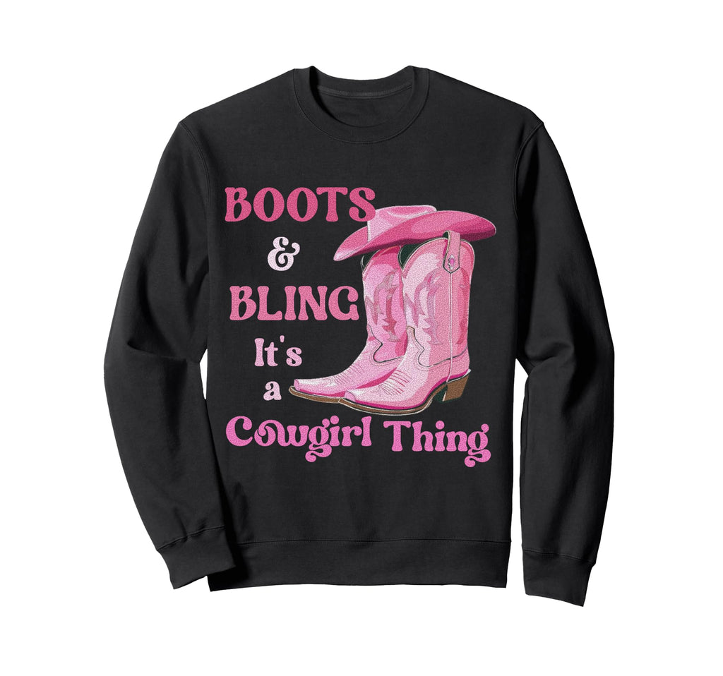 Boots Bling Its Cowgirl Thing Sweatshirt - Aesthetic Graphic for Adults - T-Shirt, Sweatshirt, Hoodie