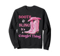 Boots Bling Its Cowgirl Thing Sweatshirt - Aesthetic Graphic for Adults - T-Shirt, Sweatshirt, Hoodie