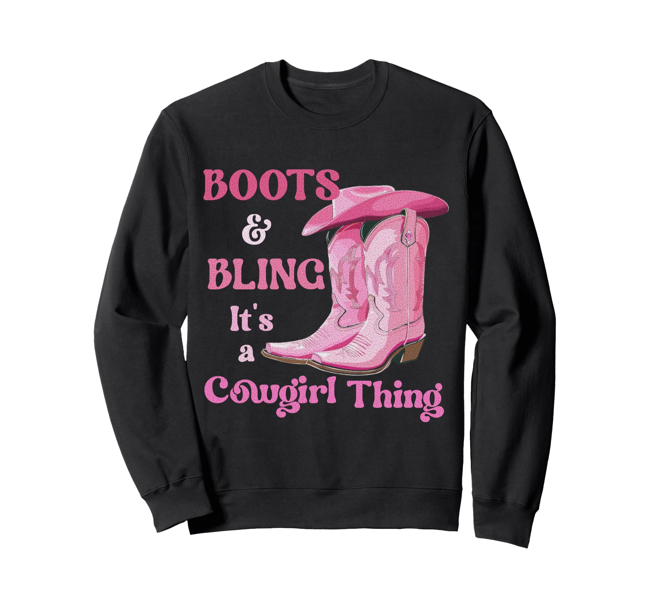 Boots Bling Its Cowgirl Thing Sweatshirt - Aesthetic Graphic for Adults - T-Shirt, Sweatshirt, Hoodie