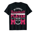 My Favorite Baseball Player Calls Me Mom T-Shirt - Trendy Graphic Unisex - T-Shirt, Sweatshirt, Hoodie