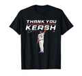 Thank You Kersh Clayton Kershaw Los T-Shirt - Streetwear Style for Adults - T-Shirt, Sweatshirt, Hoodie