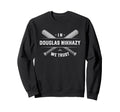 We Trust Douglas Nikhazy Sweatshirt - Casual Everyday Wear for Adults - T-Shirt, Sweatshirt, Hoodie