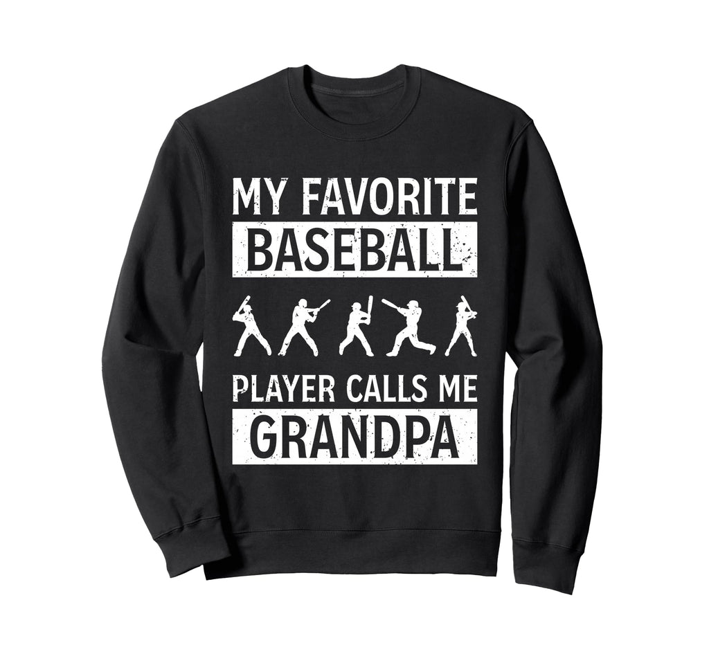 My Favorite Baseball Player Calls Sweatshirt - Fun Novelty Design Unisex - T-Shirt, Sweatshirt, Hoodie
