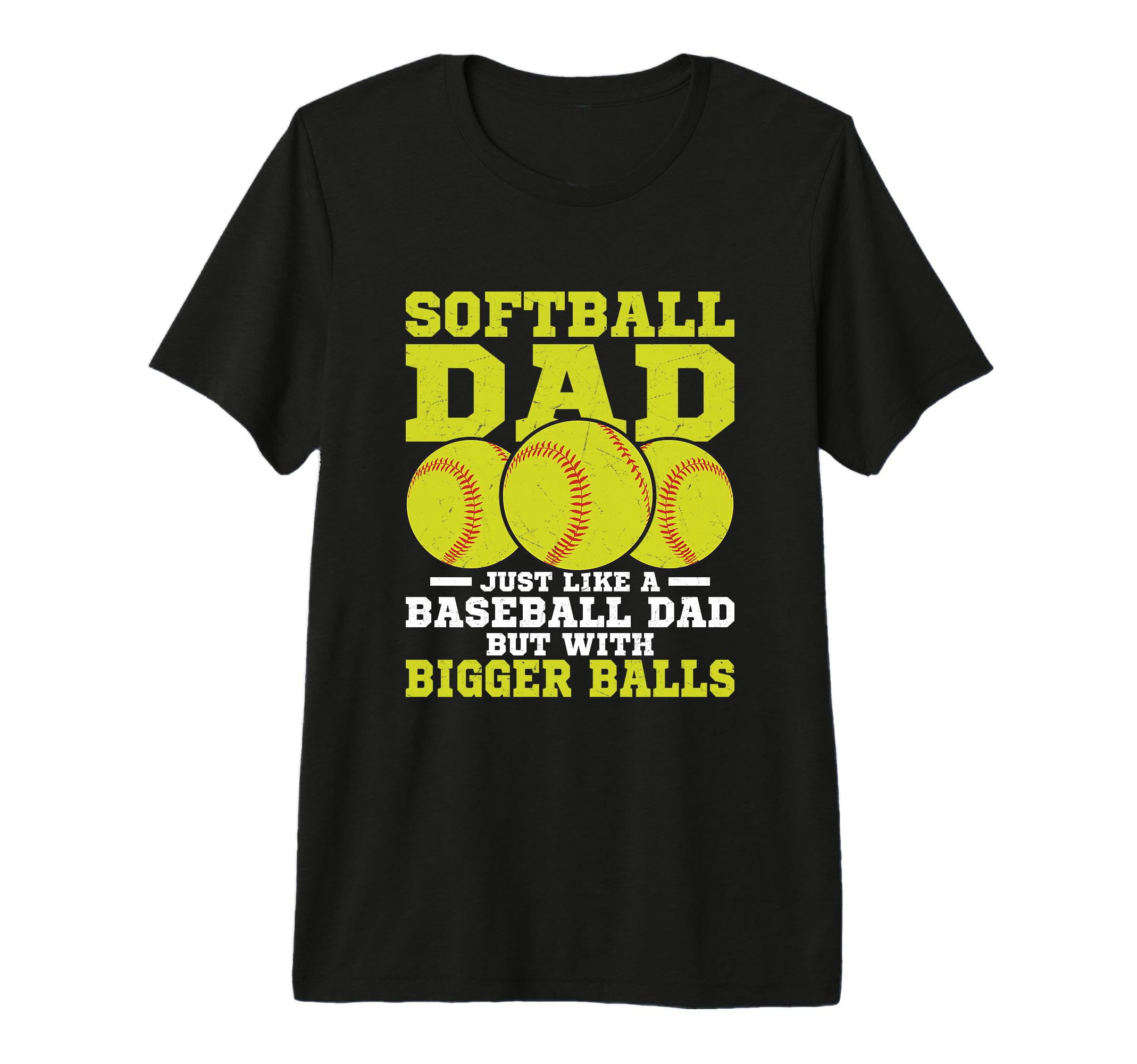 Softball Dad Just Like Baseball Dad T-Shirt - Trendy Graphic Men Women - T-Shirt, Sweatshirt, Hoodie