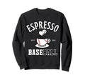 Espresso Baseball Est 2026 Coffee Sweatshirt - Streetwear Style for Adults - T-Shirt, Sweatshirt, Hoodie