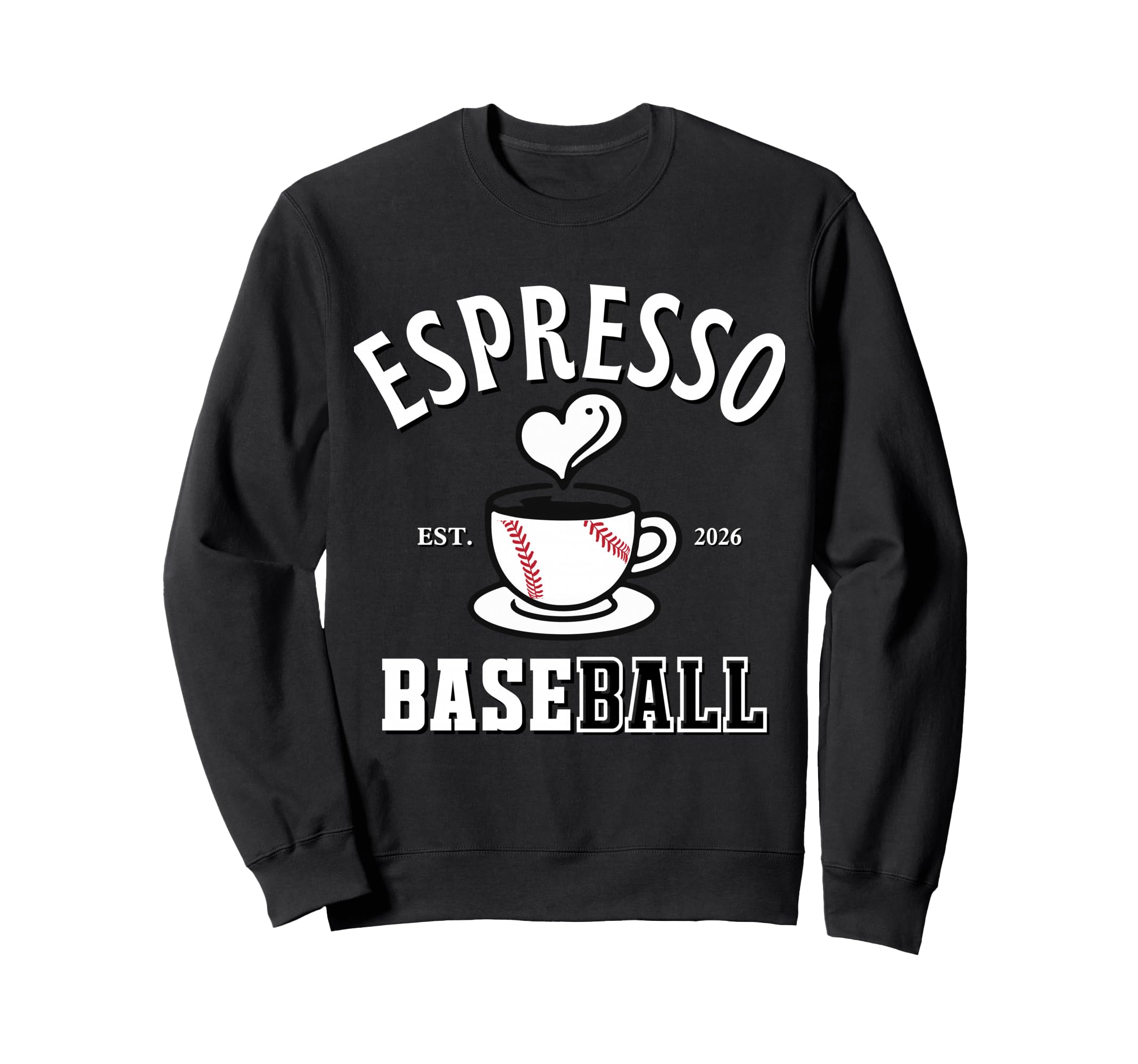 Espresso Baseball Est 2026 Coffee Sweatshirt - Streetwear Style for Adults - T-Shirt, Sweatshirt, Hoodie