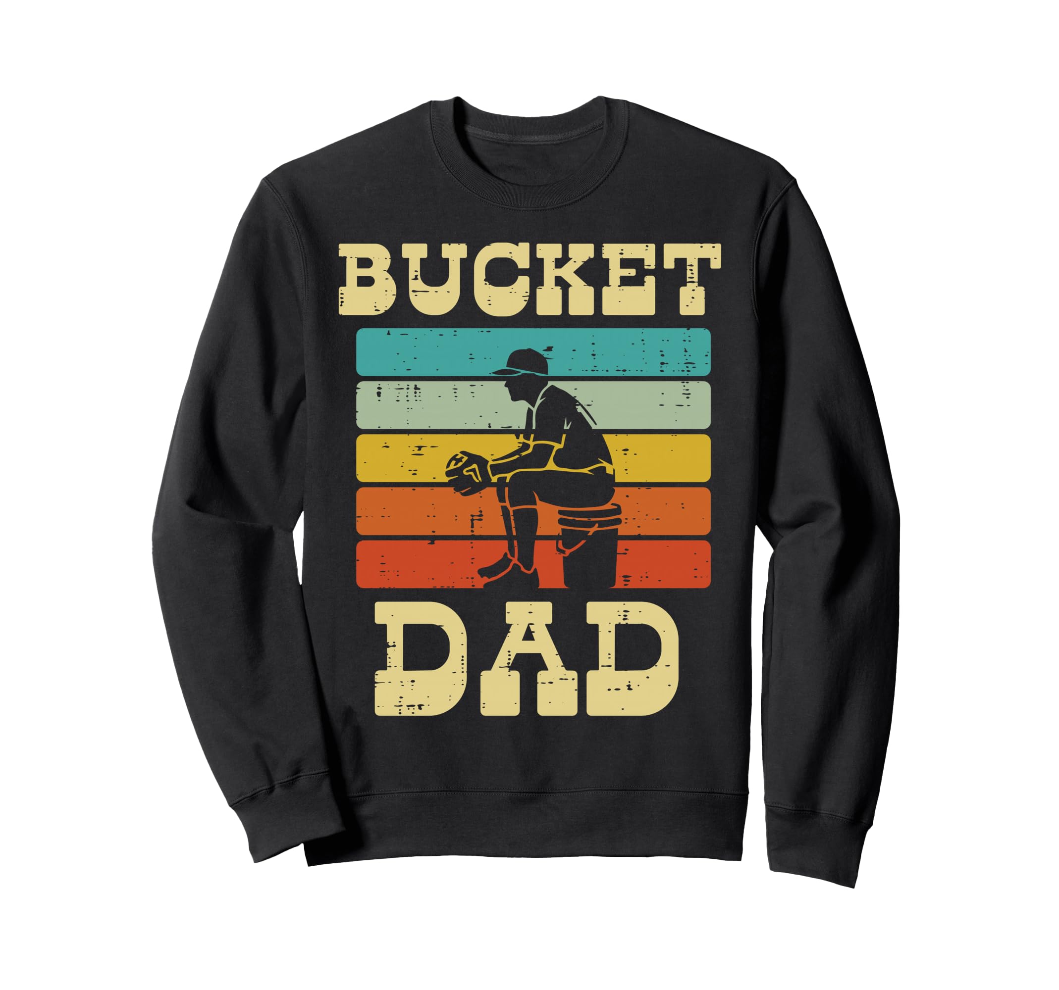 Bucket Dad Softball Baseball Fathers Sweatshirt - Streetwear Style Unisex - T-Shirt, Sweatshirt, Hoodie