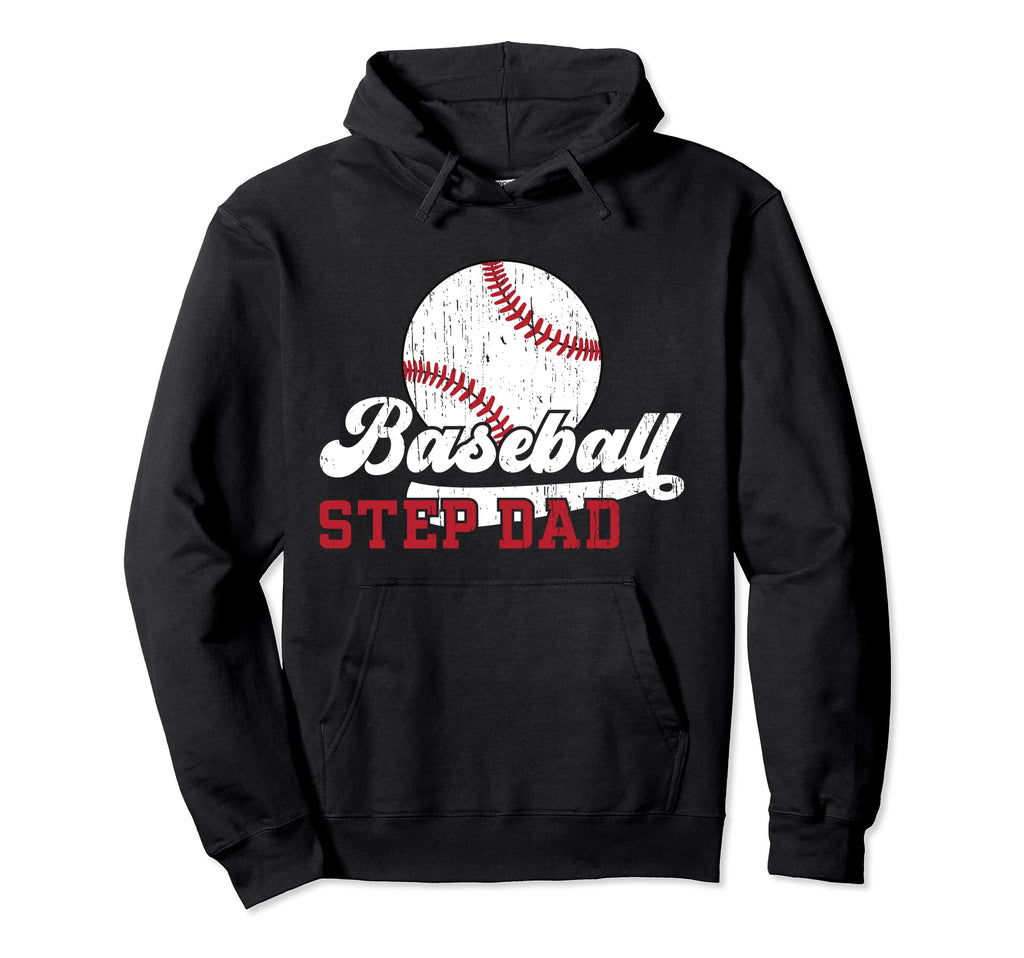 Baseball Step Dad Baseball Player Step Hoodie - Trendy Graphic Unisex - T-Shirt, Sweatshirt, Hoodie