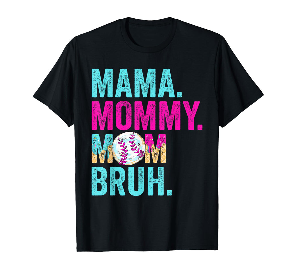 Mama Mommy Mom Bruh Baseball Drip T-Shirt - Minimalist Print for Adults - T-Shirt, Sweatshirt, Hoodie