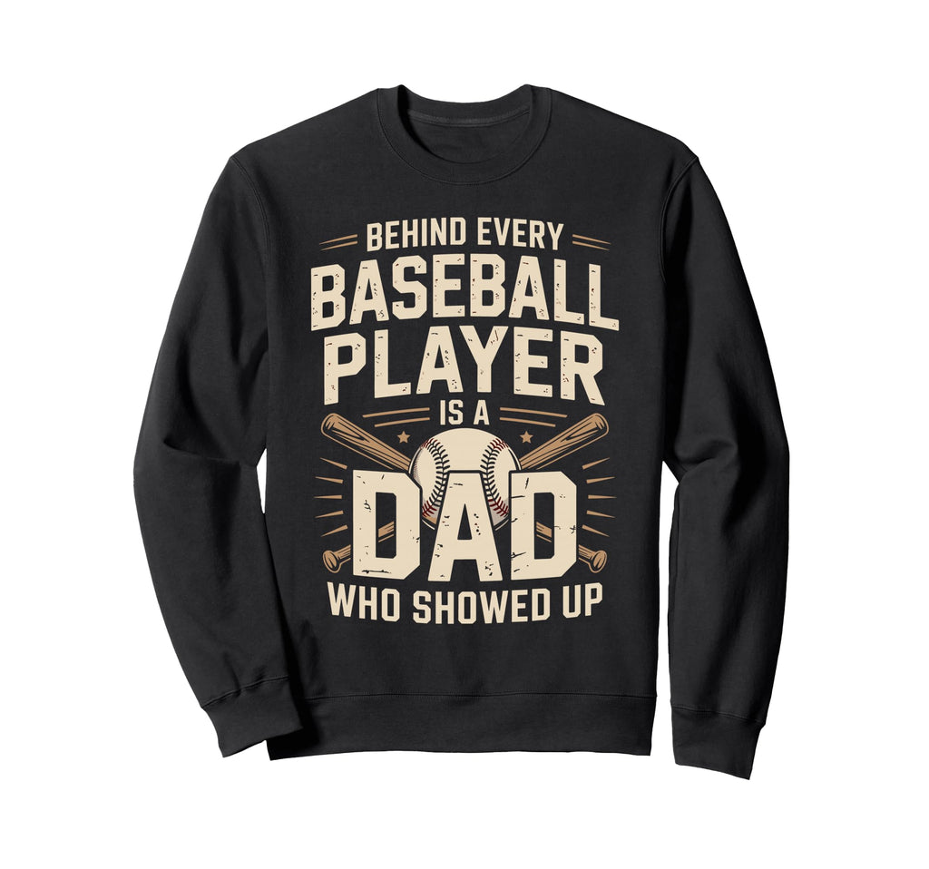 Behind Every Baseball Player Is Sweatshirt - Minimalist Print Men Women - T-Shirt, Sweatshirt, Hoodie