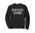 Kentucky Legend Funny Distressed Sweatshirt - Custom Art Print Men Women - T-Shirt, Sweatshirt, Hoodie