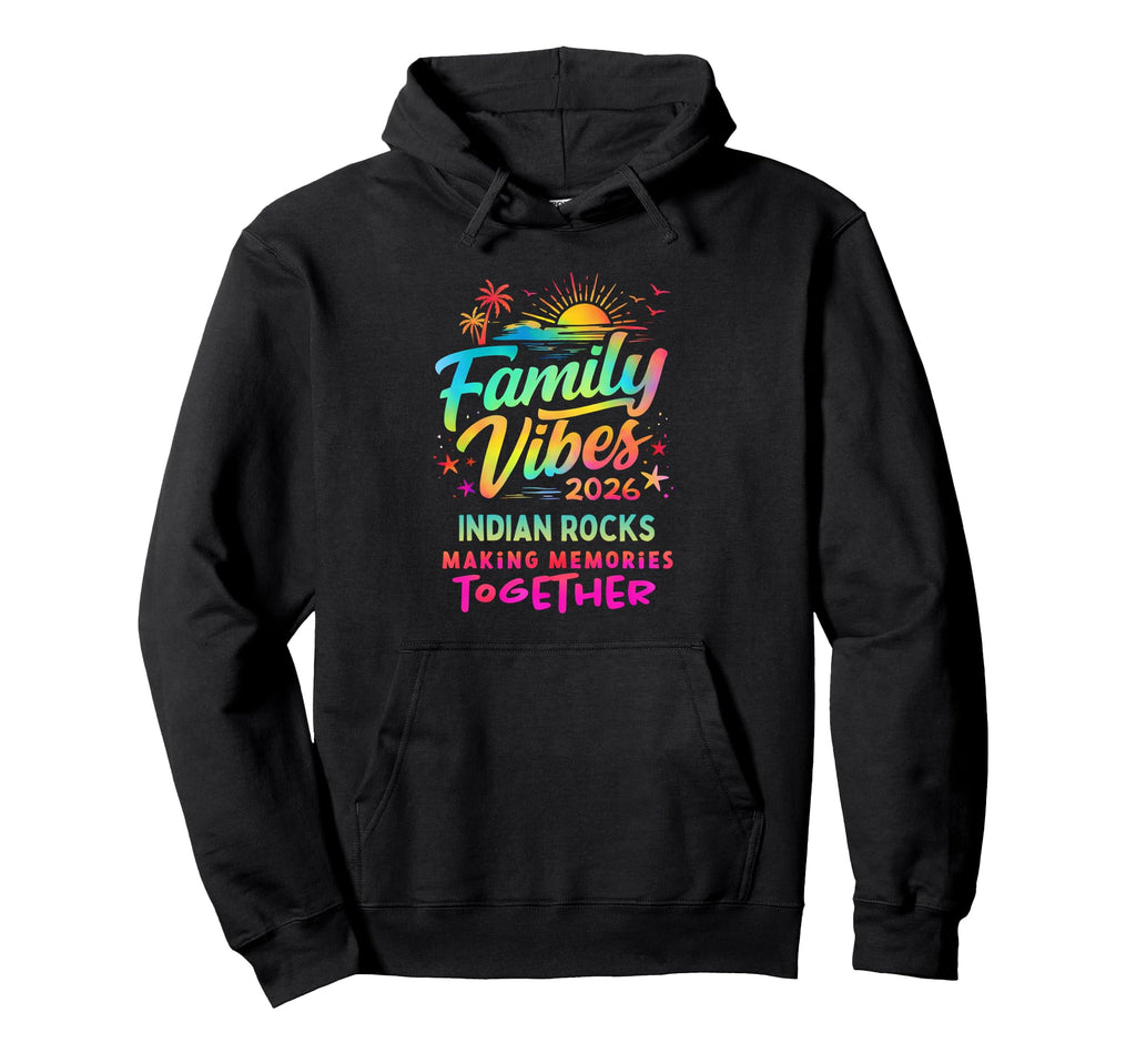 Family Vibes 2026 Indian Rocks Making Hoodie - Streetwear Style Men Women - T-Shirt, Sweatshirt, Hoodie