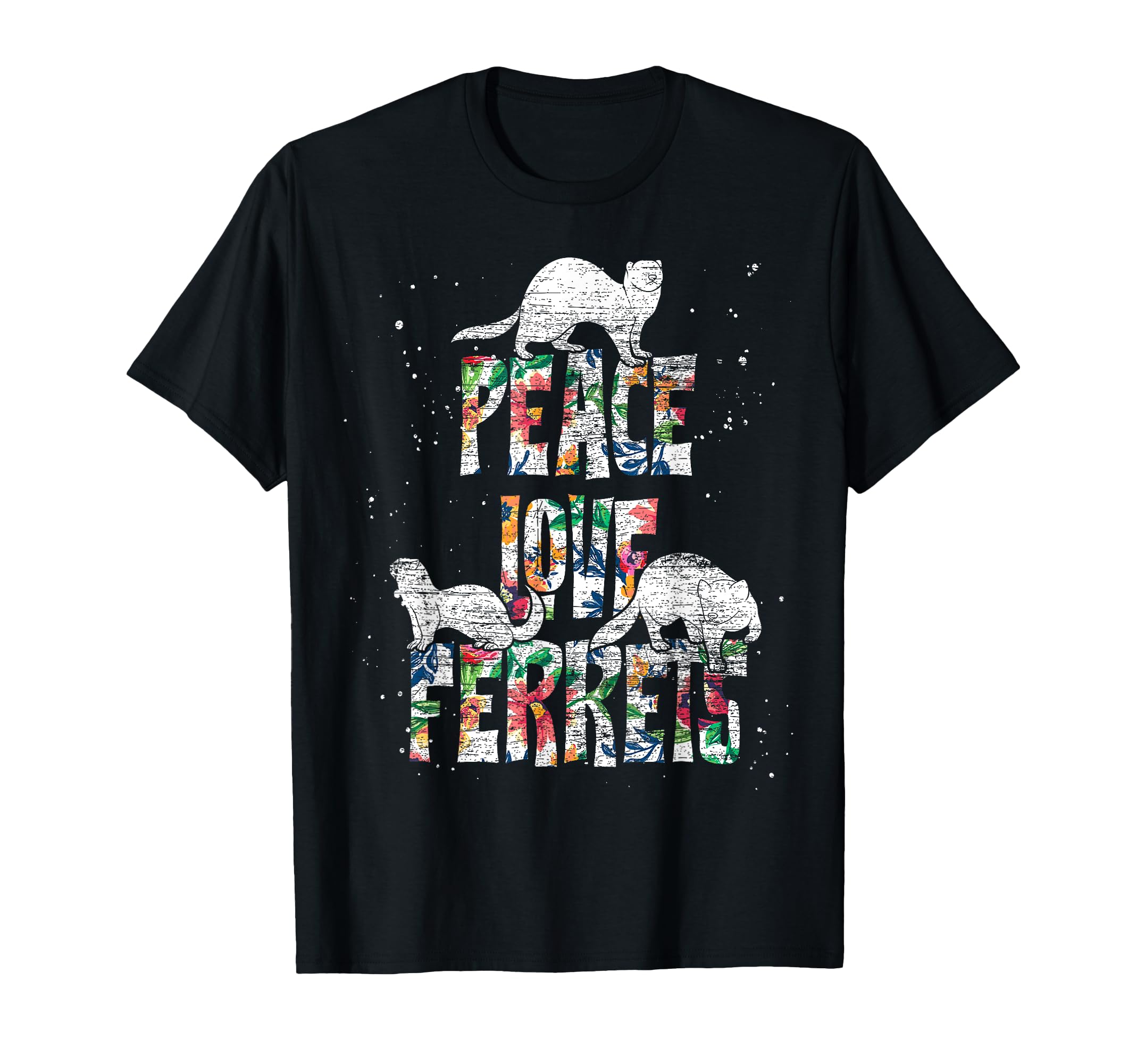 Peace Love Ferrets T-Shirt - Fun Novelty Design Unisex - T-Shirt, Sweatshirt, Hoodie