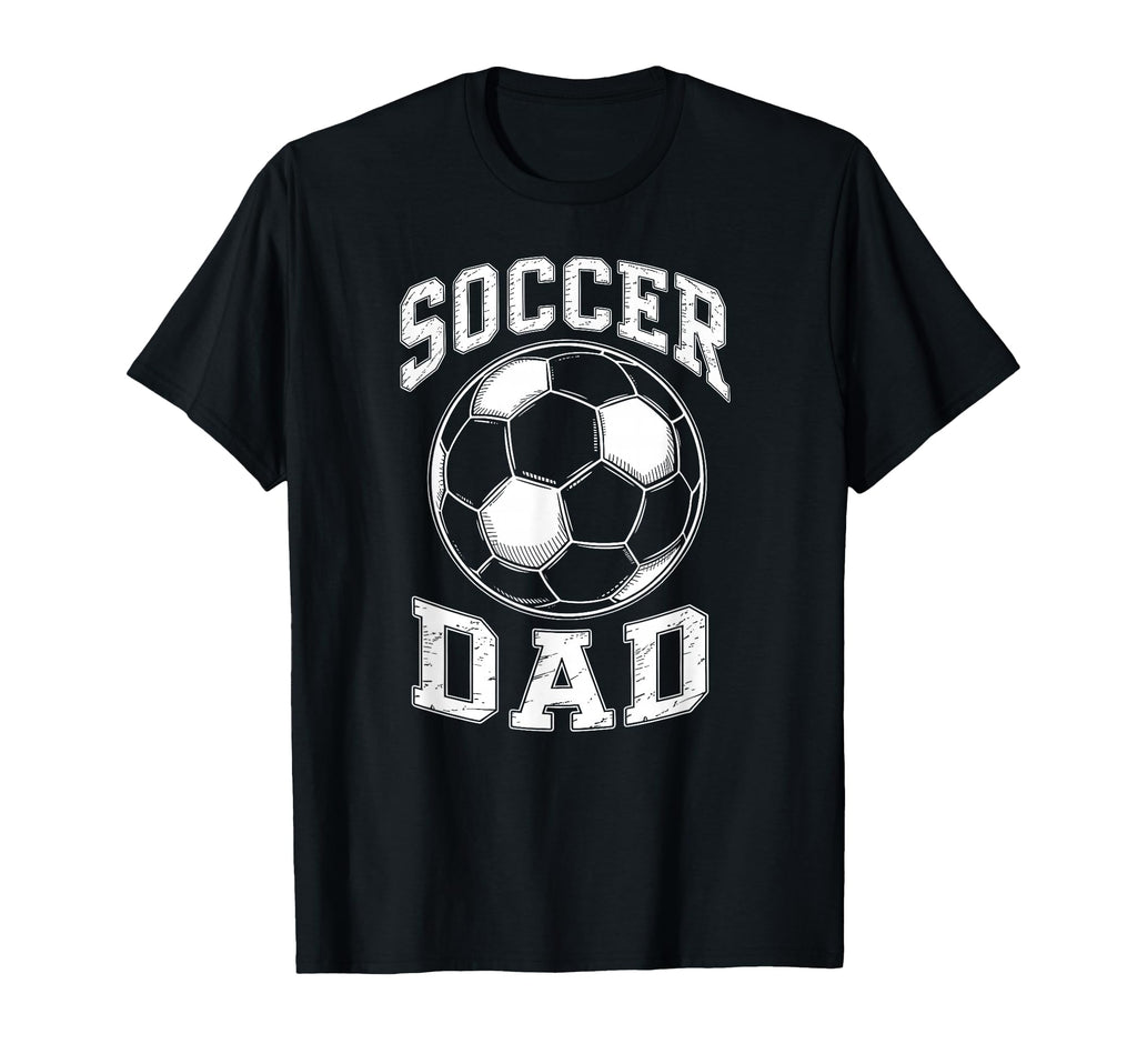 Soccer Dad Matching Family Sports T-Shirt - Casual Everyday Wear Unisex - T-Shirt, Sweatshirt, Hoodie
