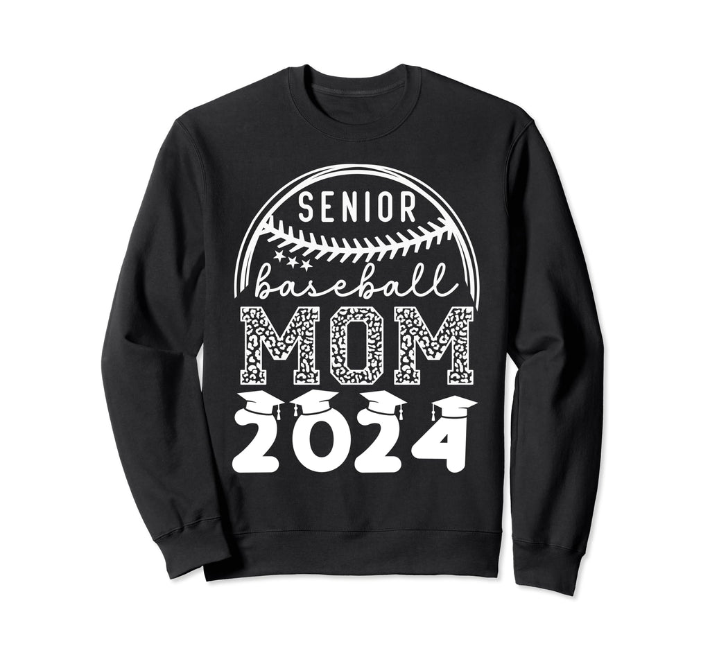 Senior Baseball Mom 2024 Graduation Sweatshirt - Trendy Graphic for Adults - T-Shirt, Sweatshirt, Hoodie