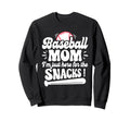 Im Just Here Snacks Mother Sweatshirt - Streetwear Style for Adults - T-Shirt, Sweatshirt, Hoodie