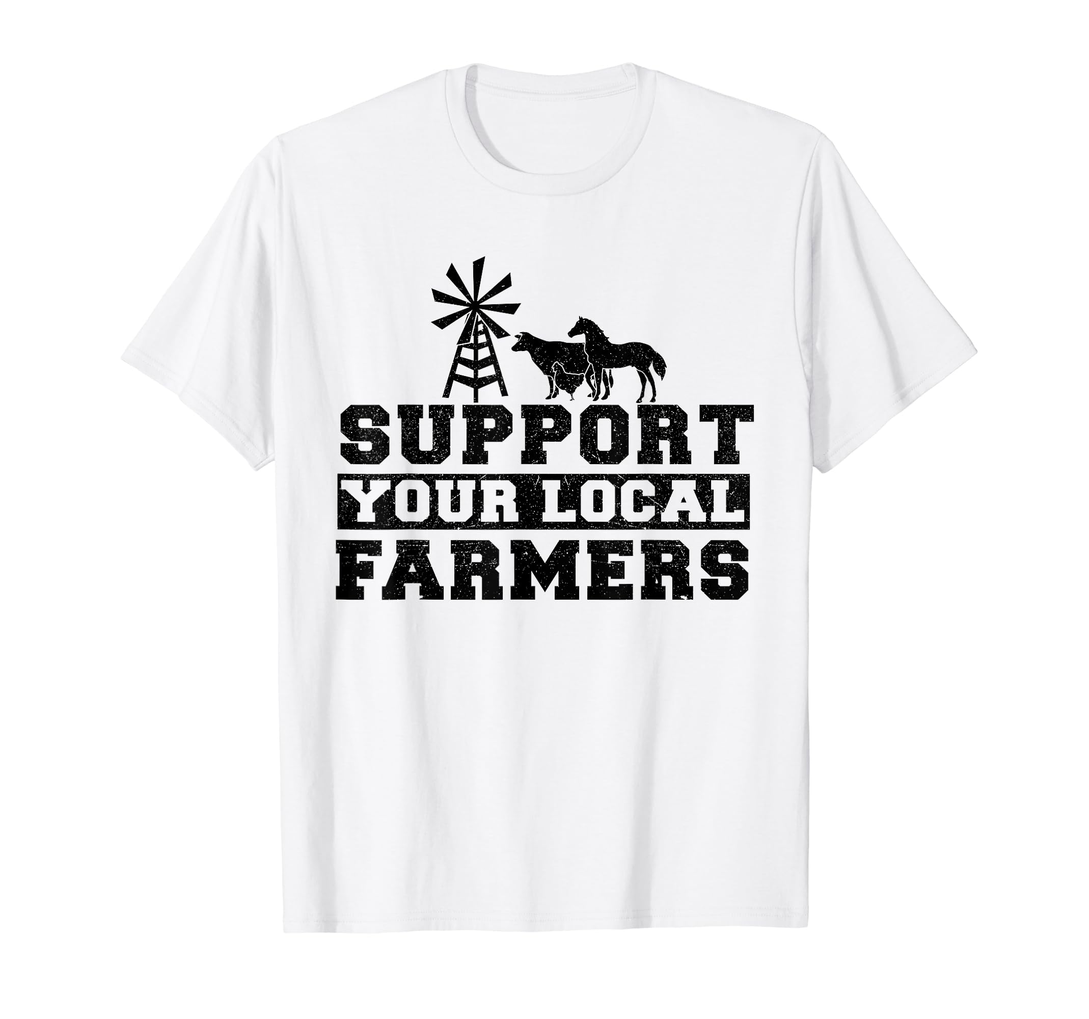 Support Your Local Farmers I Farming T-Shirt - Minimalist Print Men Women - T-Shirt, Sweatshirt, Hoodie
