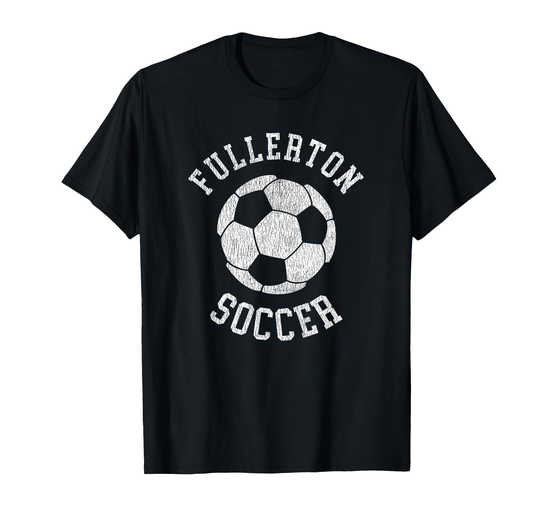 Fullerton Soccer Distressed 90S T-Shirt - Casual Everyday Wear for Adults - T-Shirt, Sweatshirt, Hoodie