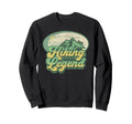 Hiking Legend 70S Distressed Sweatshirt - Fun Novelty Design Men Women - T-Shirt, Sweatshirt, Hoodie